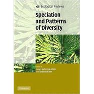 Speciation and Patterns of Diversity by Edited by Roger Butlin , Jon Bridle , Dolph Schluter, 9780521709637