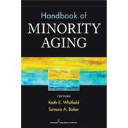 Handbook of Minority Aging by Whitfield, Keith, 9780826109637