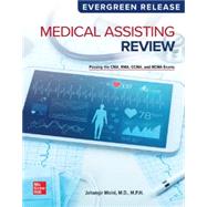 Medical Assisting Review: Passing The CMA, RMA, and CCMA Exams (2025 Evergreen Release) by Moini, Jahangir, 9781264519637
