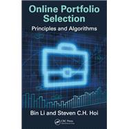 Online Portfolio Selection: Principles and Algorithms by Li; Bin, 9781482249637