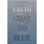 From Gray to Blue by Patrick H. Garrow, 9781621909637