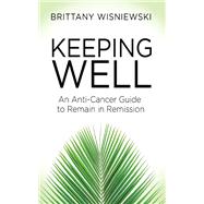 Keeping Well by Wisniewski, Brittany, 9781642799637