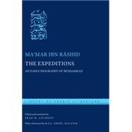 The Expeditions by Ibn Rashid, Mamar; Anthony, Sean W.; Haleem, M.a.s. Abdel, 9780814769638