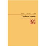 Treatise on Laughter by Joubert, Laurent; De Rocher, Gregory David, 9780817359638