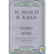 Hidden Selves by Khan, M. Masud R., 9780946439638