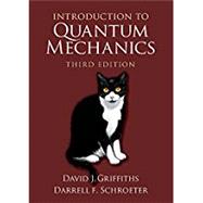 Introduction to Quantum Mechanics by Griffiths, David J.; Schroeter, Darrell F., 9781107189638