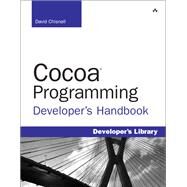 Cocoa Programming Developer's Handbook by Chisnall, David, 9780321639639