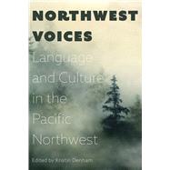 Northwest Voices by Denham, Kristin, 9780870719639