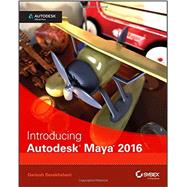 Introducing Autodesk Maya 2016 Autodesk Official Press by Derakhshani, Dariush, 9781119059639