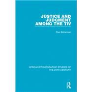 Justice and Judgment Among the Tiv by Bohannan, Paul, 9781138489639