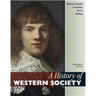 A History of Western Society by Wiesner-Hanks, Merry E.; Crowston, Clare Haru; Perry, Joe; McKay, John P., 9781319109639