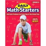 Daily Math Starters: Grade 6 180 Math Problems for Every Day of the School Year by Krech, Bob, 9781338159639