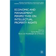 Economic And Management Perspectives on Intellectual Property Rights by van Pottelsberghe de la Potterie, Bruno; Peeters, Carine, 9781403949639