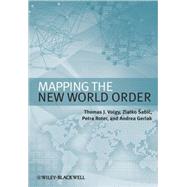 Mapping the New World Order by Volgy, Thomas J.; Sabic, Zlatko; Roter, Petra; Gerlak, Andrea K., 9781405169639