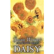 Daisy by Warner, Susan; Wetherell, Elizabeth, 9781463899639