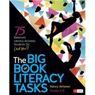 The Big Book of Literacy Tasks, Grades K-8 by Akhavan, Nancy, 9781506389639