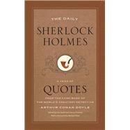 The Daily Sherlock Holmes by Doyle, Arthur Conan, Sir; Stahl, Levi; Shintani, Stacey; Sims, Michael, 9780226659640