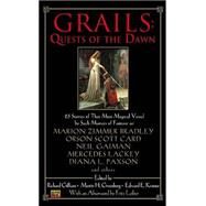Grails Quests of the Dawn by Gilliam, Richard; Greenberg, Martin H.; Kramer, Edward E., 9780451459640