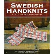 Swedish Handknits by Kosel, Janine; Flanders, Sue; Clark, Nina; Pederson, Curt, 9780760339640