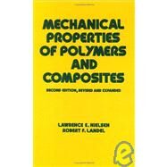 Mechanical Properties of Polymers and Composites, Second Edition by Nielsen, 9780824789640