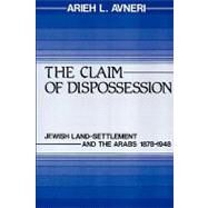 The Claim of Dispossession by Avneri,Arieh L., 9780878559640