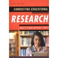 Conducting Educational Research by Tuckman, Bruce W.; Harper, Brian E., 9781442209640