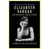 Between Breaths by Elizabeth Vargas, 9781455559640