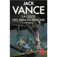 La Geste des princes dmons (Edition intgrale) by Jack Vance, 9782253189640