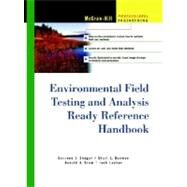 Environmental Field Testing and Analysis Ready Reference Handbook by Drum, Donald A.; Bauman, Shari L.; Shugar, Gershon J., 9780071359641