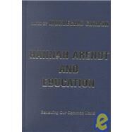 Hannah Arendt and Education by Gordon, Mordechai, 9780813339641