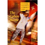 The Cuban Hustle by Fernandes, Sujatha, 9781478009641
