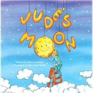 Jude's Moon by Guettier, Nancy; Walsh, Tina, 9781614489641