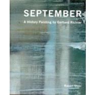 September A History Painting by Gerhard Richter by Storr, Robert; Urquhart, Brian, 9781854379641