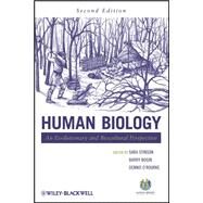 Human Biology An Evolutionary and Biocultural Perspective by Stinson, Sara; Bogin, Barry; O'Rourke, Dennis H., 9780470179642