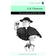 The Incredulity of Father Brown by Unknown, 9780955519642