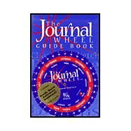 The Journal Wheel and Guide Book by Bouziden, Deborah, 9780966269642