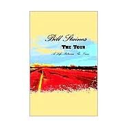 The Tour: A Life Between the Lines by STAINES BILL, 9781413409642