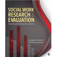 Social Work Research and Evaluation by Depoy, Elizabeth; Gilson, Stephen, 9781452259642
