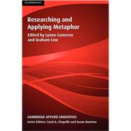 Researching and Applying Metaphor by Edited by Lynne Cameron , Graham Low, 9780521649643