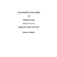 The Us Army In World War I by Rinaldi, Richard A., 9780972029643