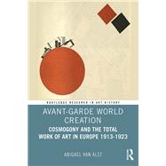 Avant-Garde World Creation by Abigael van Alst, 9781003609643