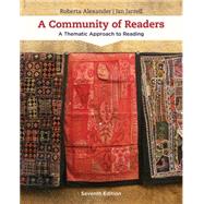 A Community of Readers A Thematic Approach to Reading by Alexander, Roberta; Jarrell, Jan, 9781305109643