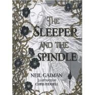 The Sleeper and the Spindle by Gaiman, Neil, 9781408859643