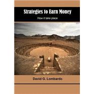 Strategies to Earn Money by Lombardo, David G., 9781505949643
