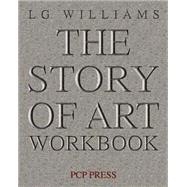 The Story of Art by Williams, L. G., 9781523839643
