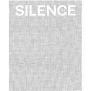 Silence by Kamps, Toby; Seid, Steve; Sorkin, Jenni, 9780300179644