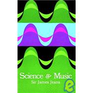 Science and Music by Jeans, Sir James H., 9780486619644