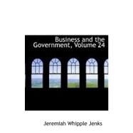 Business and the Government by Jenks, Jeremiah Whipple, 9780559429644