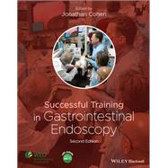 Successful Training in Gastrointestinal Endoscopy by Cohen, Jonathan, 9781119529644