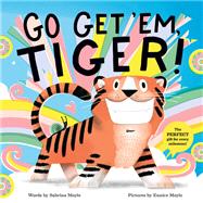Go Get 'Em, Tiger! (A Hello!Lucky Book) by Unknown, 9781419739644